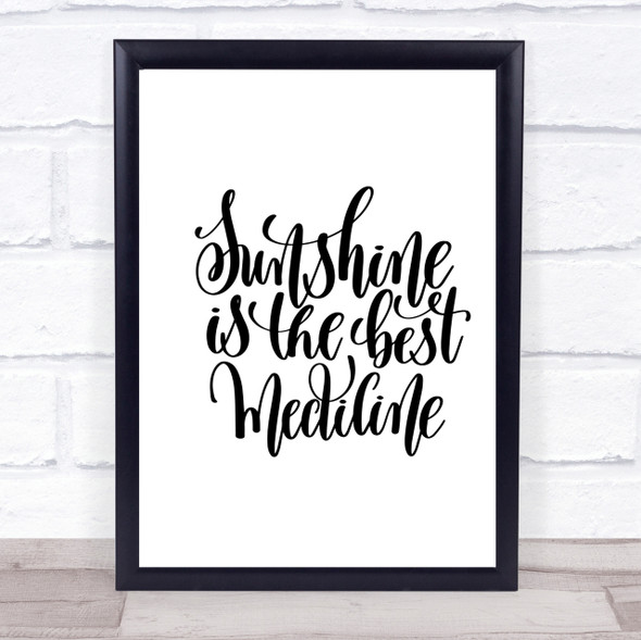 Sunshine Medicine Quote Print Poster Typography Word Art Picture