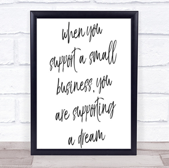 Support A Small Business Quote Print Poster Typography Word Art Picture