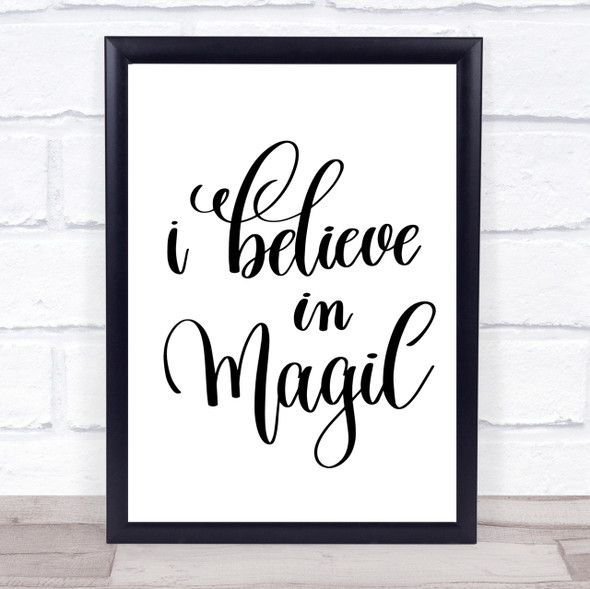 Believe In Magic Quote Print Poster Typography Word Art Picture