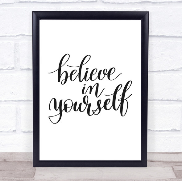 Believe In Yourself Swirl Quote Print Poster Typography Word Art Picture