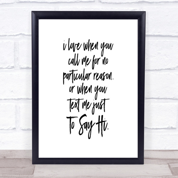 Text To Say Hi Quote Print Poster Typography Word Art Picture