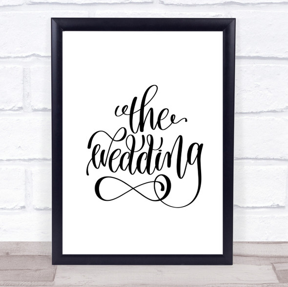 The Wedding Quote Print Poster Typography Word Art Picture