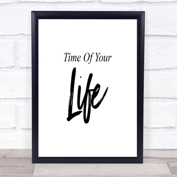 Time Of Your Quote Print Poster Typography Word Art Picture