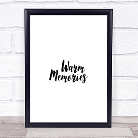Warm Memories Quote Print Poster Typography Word Art Picture