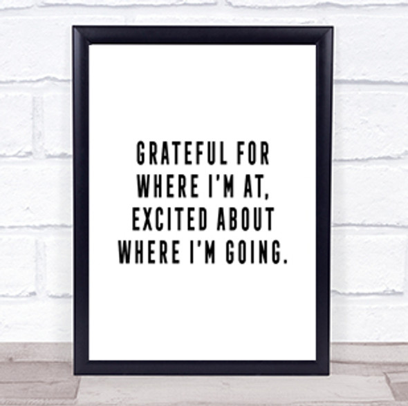 Where I'm Going Quote Print Poster Typography Word Art Picture