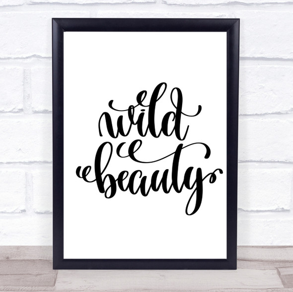 Wild Beauty Quote Print Poster Typography Word Art Picture