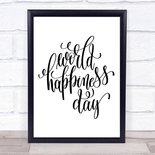 World Happiness Day Quote Print Poster Typography Word Art Picture
