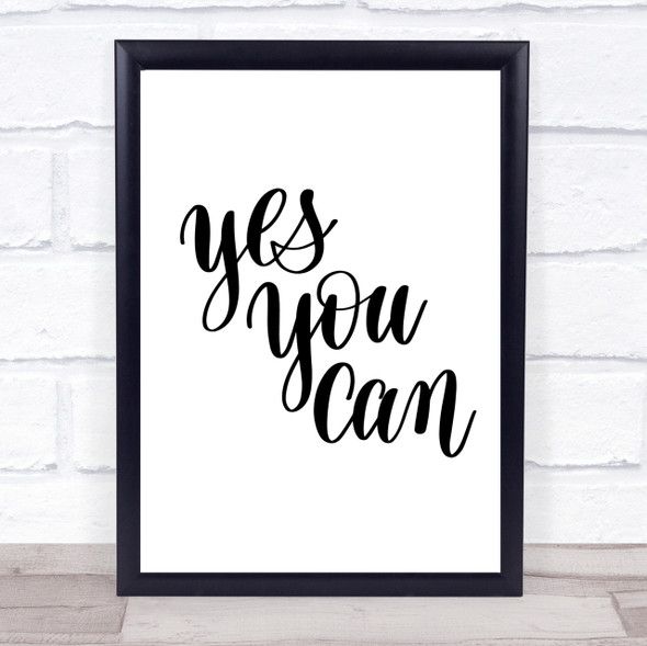 Yes You Can Quote Print Poster Typography Word Art Picture