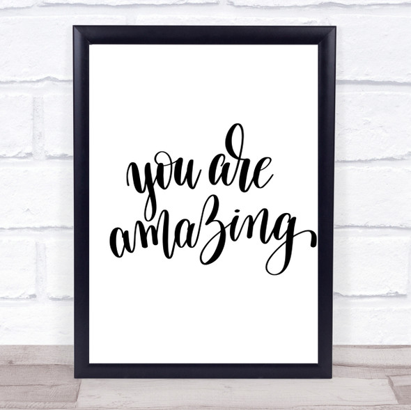 You Are Amazing Swirl Quote Print Poster Typography Word Art Picture