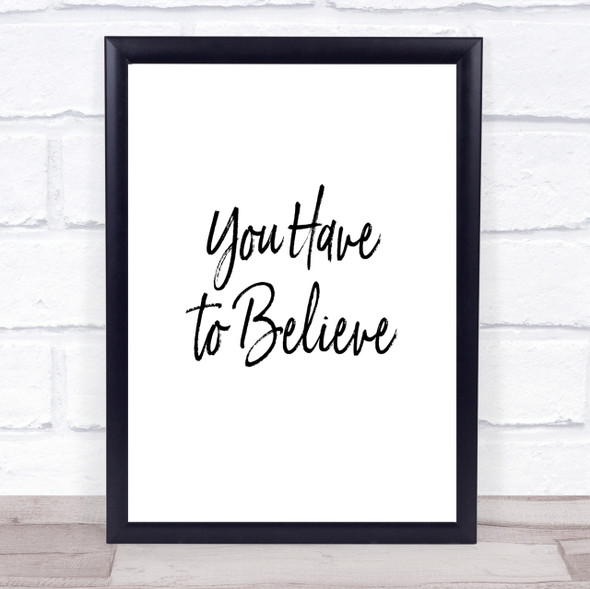 You Have To Quote Print Poster Typography Word Art Picture