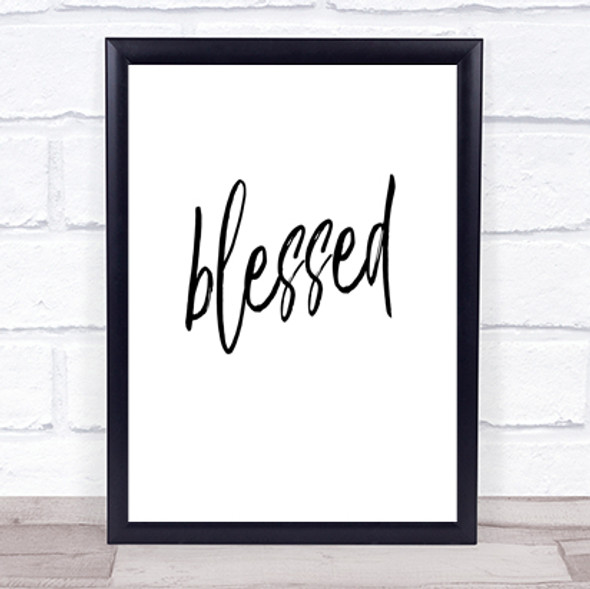 Blessed Quote Print Poster Typography Word Art Picture