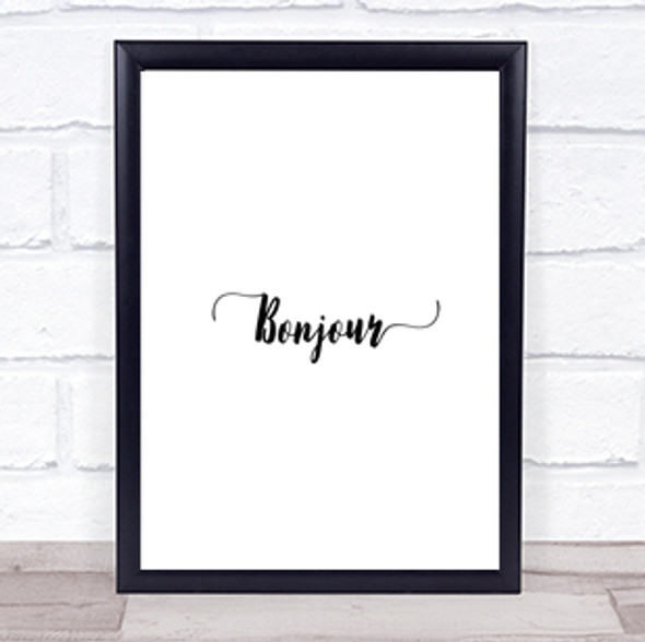 Bonjour Quote Print Poster Typography Word Art Picture