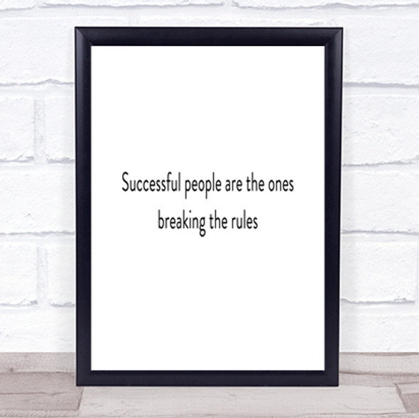 Breaking The Rules Quote Print Poster Typography Word Art Picture