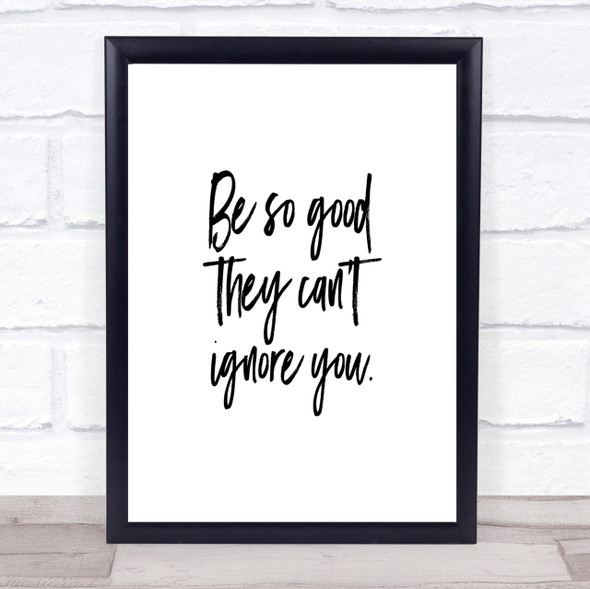 Cant Ignore You Quote Print Poster Typography Word Art Picture