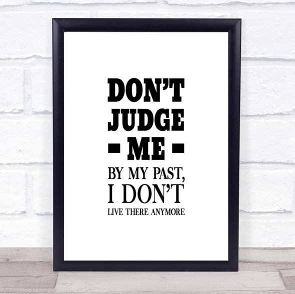 Don't Judge Me Quote Print Poster Typography Word Art Picture