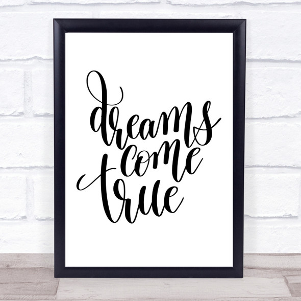 Dreams Come True Quote Print Poster Typography Word Art Picture
