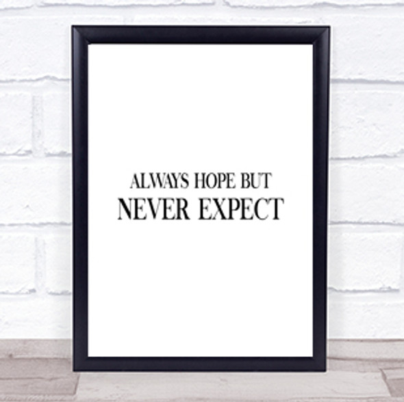 Always Hope Quote Print Poster Typography Word Art Picture