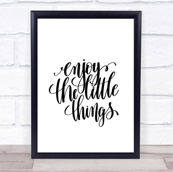 Enjoy Little Things Quote Print Poster Typography Word Art Picture