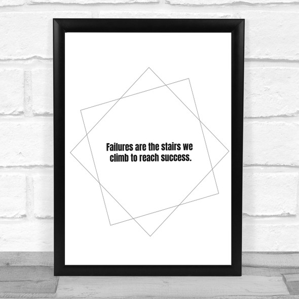 Failures Stairs Success Quote Print Poster Typography Word Art Picture