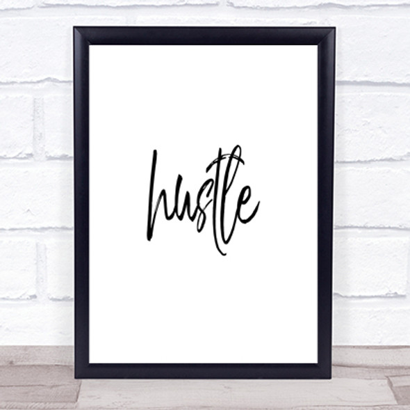 Fancy Hustle Quote Print Poster Typography Word Art Picture