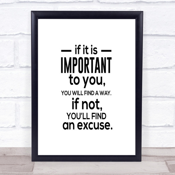 Find An Excuse Quote Print Poster Typography Word Art Picture