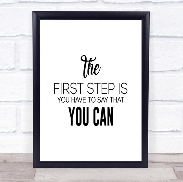 First Step Quote Print Poster Typography Word Art Picture
