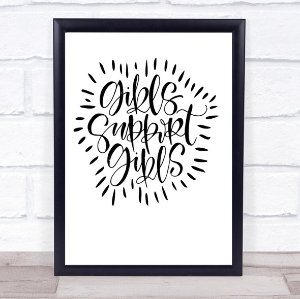 Girls Support Girls Quote Print Poster Typography Word Art Picture