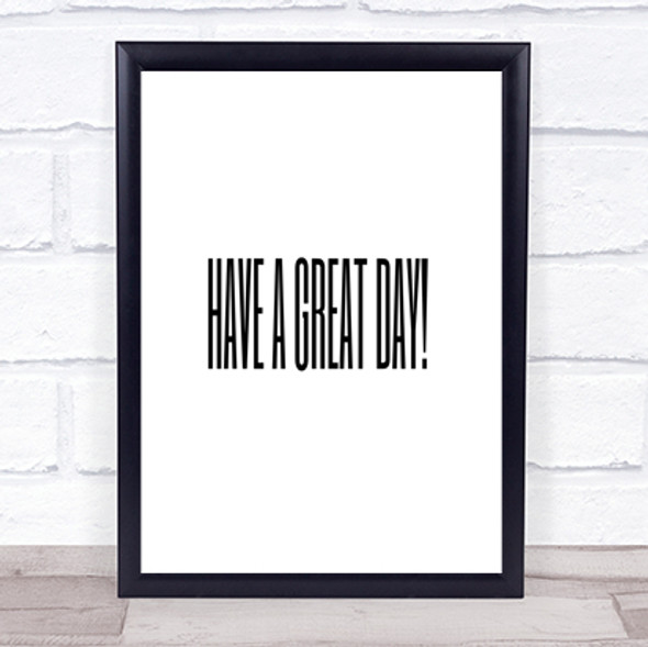 Great Day Quote Print Poster Typography Word Art Picture