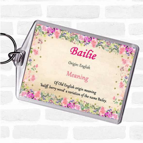 Bailie Name Meaning Bag Tag Keychain Keyring  Floral