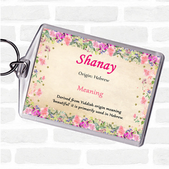 Shanay Name Meaning Bag Tag Keychain Keyring  Floral