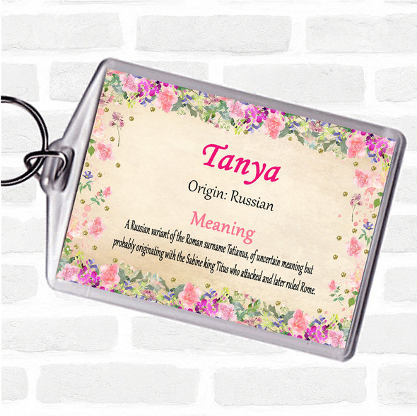 Tanya Name Meaning Bag Tag Keychain Keyring  Floral