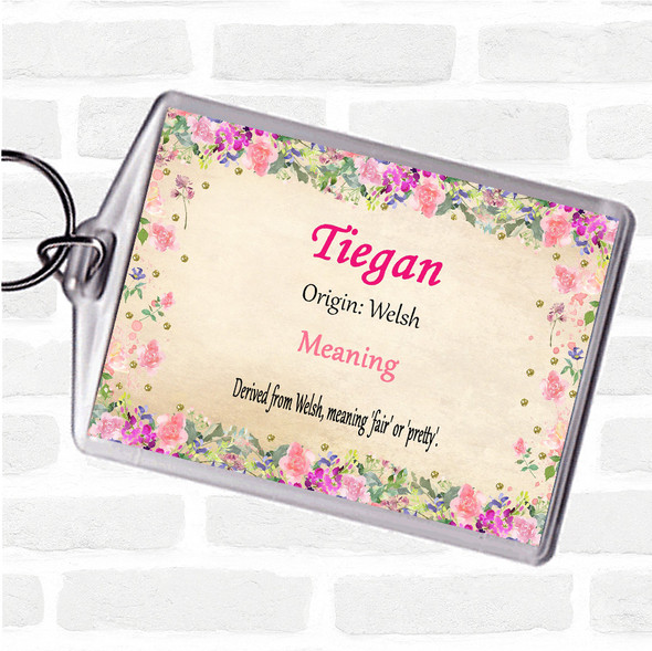 Tiegan Name Meaning Bag Tag Keychain Keyring  Floral