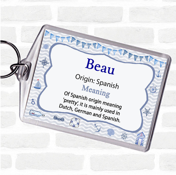Beau Name Meaning Bag Tag Keychain Keyring  Nautical