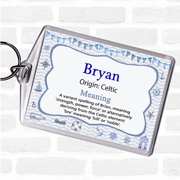 Bryan Name Meaning Bag Tag Keychain Keyring  Nautical