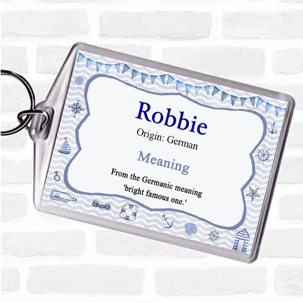 Robbie Name Meaning Bag Tag Keychain Keyring  Nautical