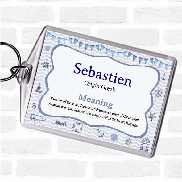Sebastien Name Meaning Bag Tag Keychain Keyring  Nautical