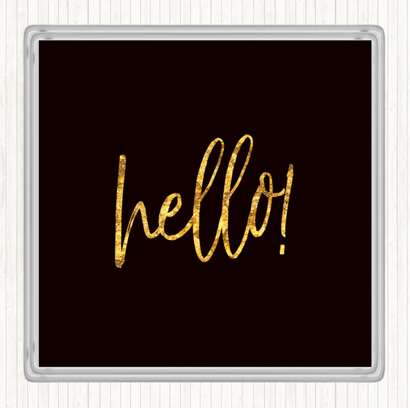 Black Gold Hello Fancy Quote Drinks Mat Coaster