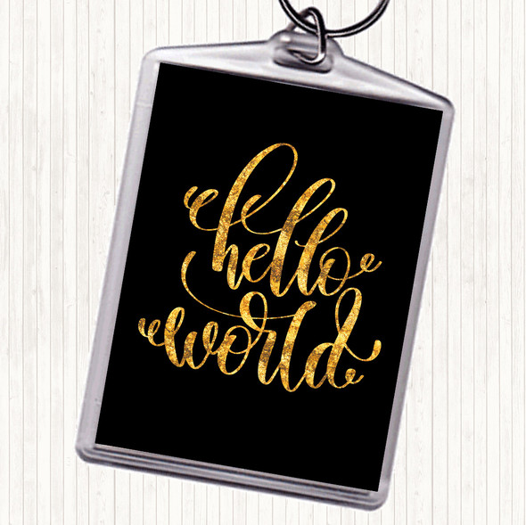 Black Gold Hello World Swirl Quote Bag Tag Keychain Keyring
