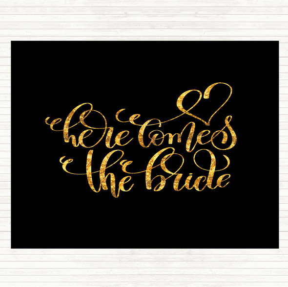 Black Gold Here Comes The Bride Quote Mouse Mat Pad