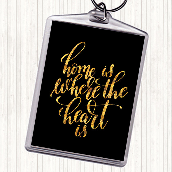 Black Gold Home Is Where The Heart Is Quote Bag Tag Keychain Keyring