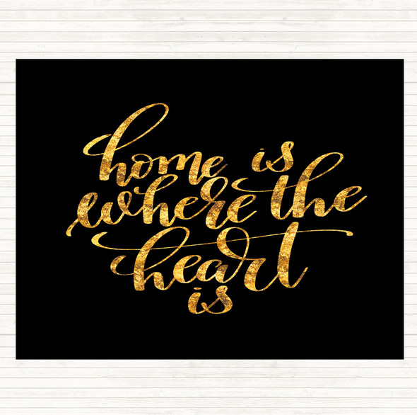 Black Gold Home Is Where The Heart Is Quote Mouse Mat Pad