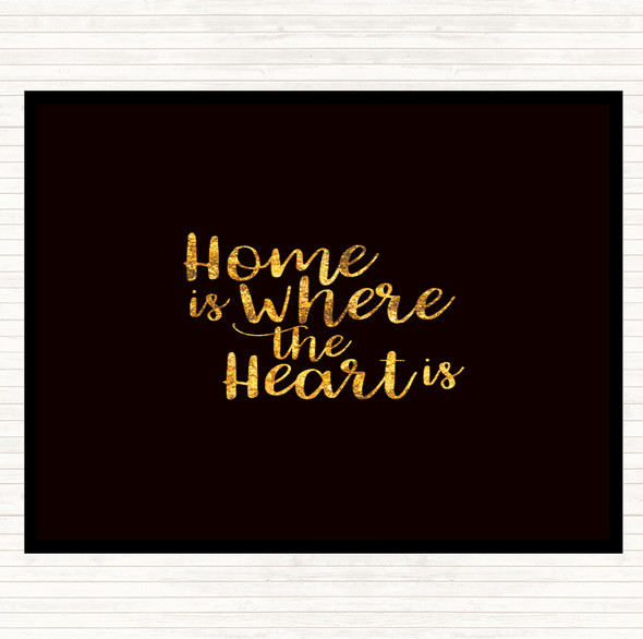 Black Gold Home Is Quote Mouse Mat Pad