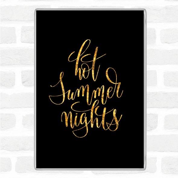 Black Gold Hot Summer Nights Quote Jumbo Fridge Magnet