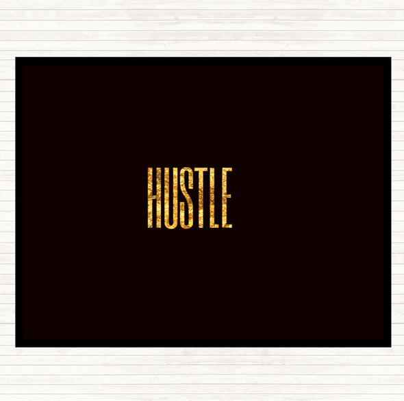 Black Gold Hustle Quote Mouse Mat Pad