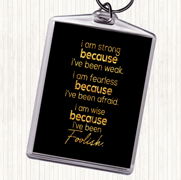 Black Gold I Am Strong Quote Bag Tag Keychain Keyring