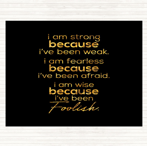 Black Gold I Am Strong Quote Mouse Mat Pad