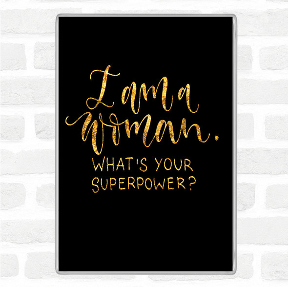 Black Gold I Am Woman Quote Jumbo Fridge Magnet