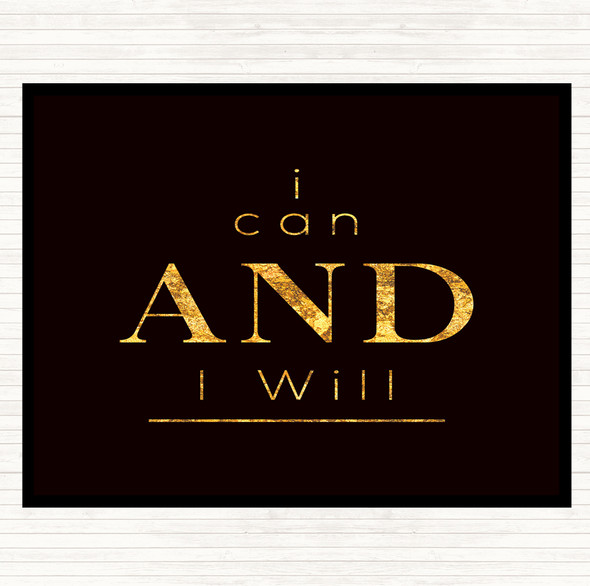 Black Gold I Can And Will Quote Mouse Mat Pad