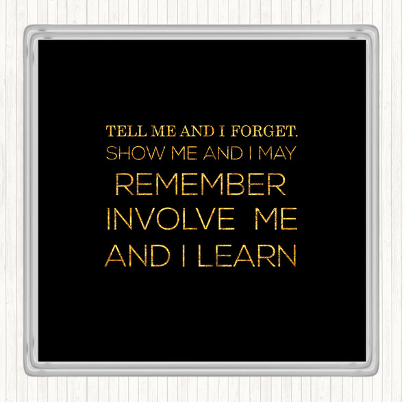 Black Gold I Learn Quote Drinks Mat Coaster