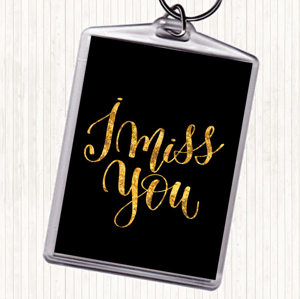 Black Gold I Miss You Quote Bag Tag Keychain Keyring